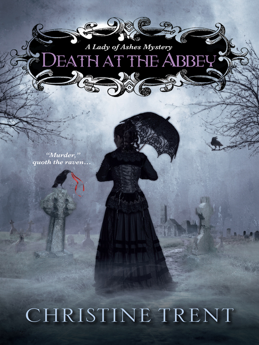 Title details for Death at the Abbey by Christine Trent - Available